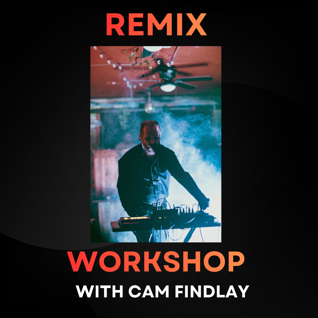 Remix Workshop with Cam Findlay
